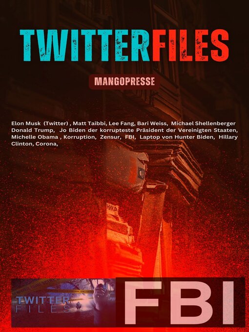 Title details for Diktatur bei Twitter--Twitter-Files by MangoPresse - Available